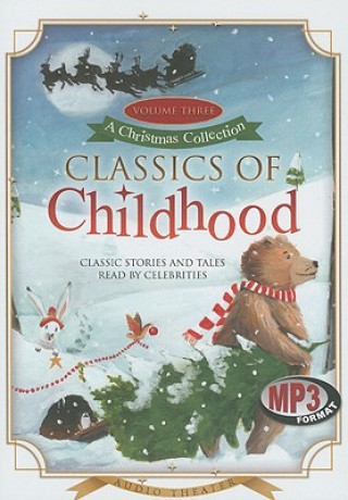 Digital Classics of Childhood, Volume Three: A Christmas Collection Blackstone Audiobooks