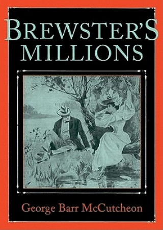 Digital Brewster's Millions George Barr McCutcheon