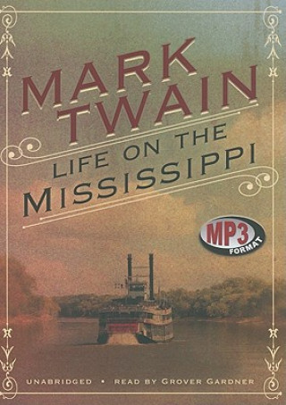 Digital Life on the Mississippi Mark Twain