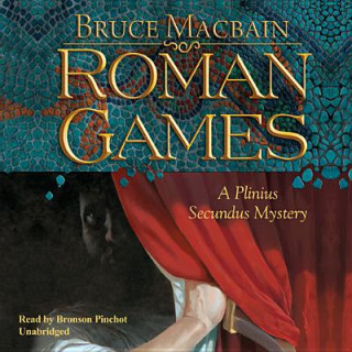 Audio Roman Games: A Plinius Secundus Mystery Bruce Macbain