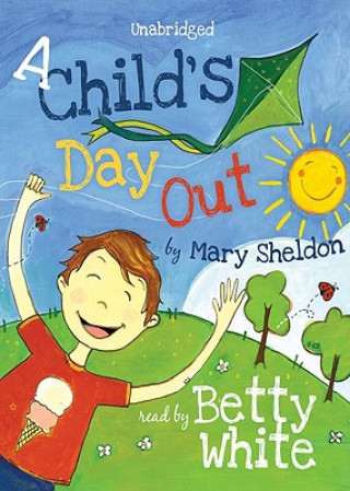 Audio A Childs Day Out Mary Sheldon