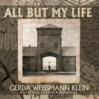 Hanganyagok All But My Life Gerda Weissmann Klein