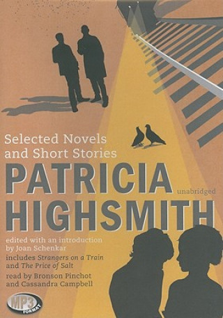 Digital Patricia Highsmith: Selected Novels and Short Stories Patricia Highsmith