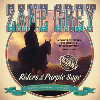 Audio Riders of the Purple Sage: The Restored Edition Zane Grey