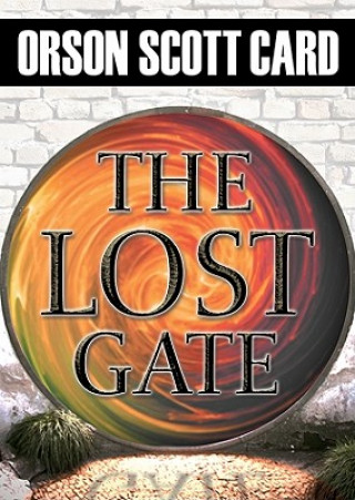 Audio The Lost Gate Orson Scott Card