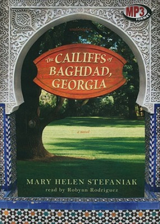 Digital The Cailiffs of Baghdad, Georgia Mary Helen Stefaniak