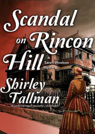 Digital Scandal on Rincon Hill Shirley Tallman
