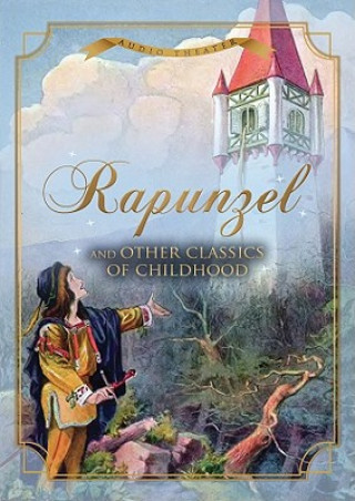 Digital Rapunzel and Other Classics of Childhood Various