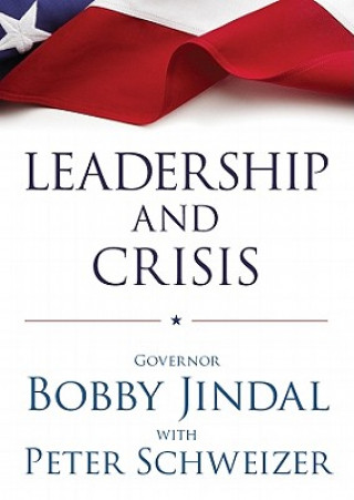 Digital Leadership and Crisis Bobby Jindal