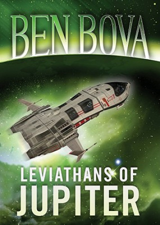 Hanganyagok Leviathans of Jupiter Ben Bova