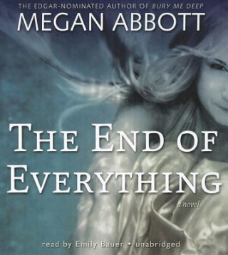 Audio The End of Everything Megan Abbott