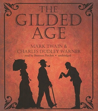 Audio The Gilded Age Mark Twain