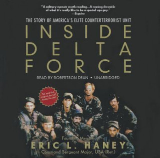 Audio Inside Delta Force: The Story of America's Elite Counterterrorist Unit Eric L. Haney