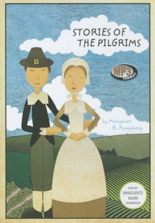 Digital Stories of the Pilgrims Margaret B. Pumphrey