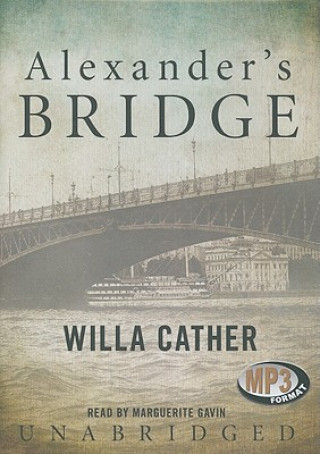 Digital Alexander's Bridge Willa Cather