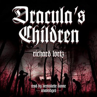 Hanganyagok Dracula's Children Richard Lortz