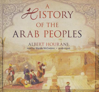 Hanganyagok A History of the Arab Peoples Albert Hourani