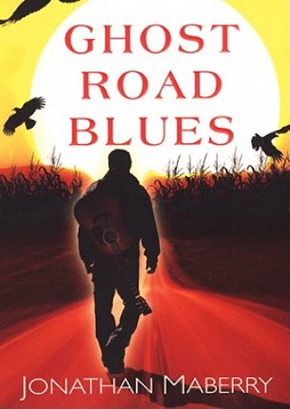 Audio Ghost Road Blues Jonathan Maberry