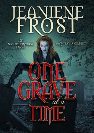 Digital One Grave at a Time: A Night Huntress Novel Jeaniene Frost