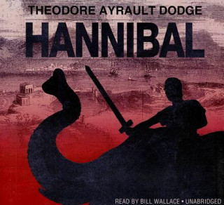 Audio Hannibal Theodore Ayrault Dodge