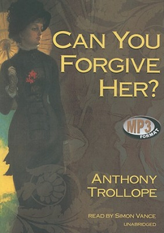 Digital Can You Forgive Her? Anthony Trollope
