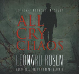 Hanganyagok All Cry Chaos Leonard Rosen