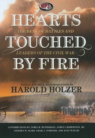 Digital Hearts Touched by Fire: The Best of Battles and Leaders of the Civil War James M. McPherson