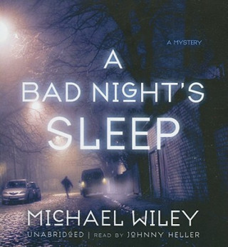 Audio A Bad Night's Sleep Michael Wiley