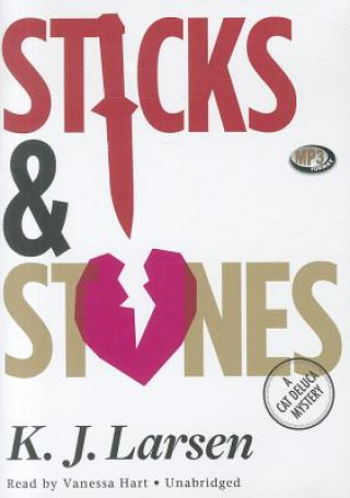 Digital Sticks & Stones K. J. Larsen