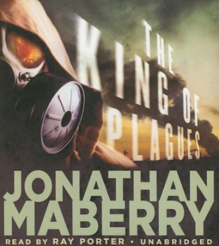 Audio The King of Plagues Jonathan Maberry