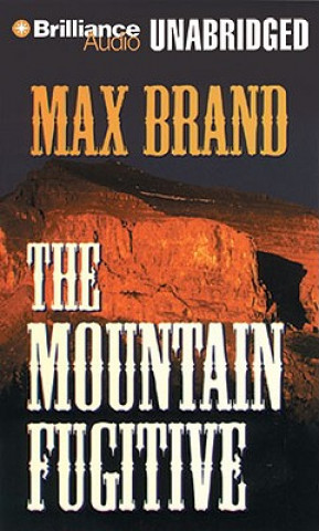 Audio The Mountain Fugitive Max Brand