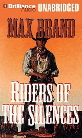 Hanganyagok Riders of the Silences Max Brand
