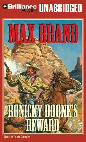 Hanganyagok Ronicky Doone's Reward Max Brand