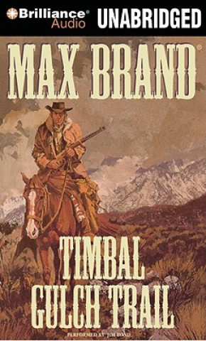 Audio Timbal Gulch Trail Max Brand