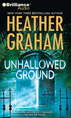 Audio  Unhallowed Ground Heather Graham