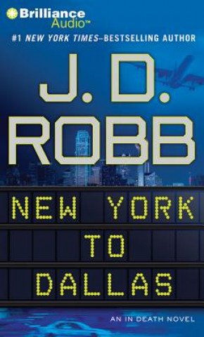 Audio New York to Dallas J. D. Robb