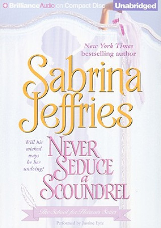 Audio Never Seduce a Scoundrel Sabrina Jeffries