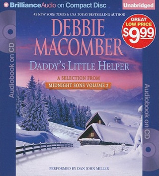 Аудио Daddy's Little Helper: A Selection from Midnight Sons Volume 2 Debbie Macomber