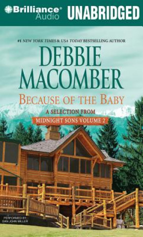 Audio Because of the Baby: A Selection from Midnight Sons Volume 2 Debbie Macomber