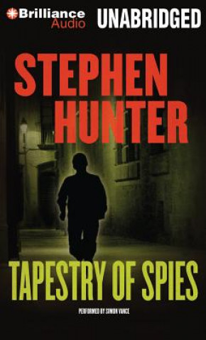 Audio Tapestry of Spies Stephen Hunter