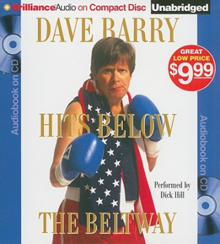 Audio Dave Barry Hits Below the Beltway Dave Barry