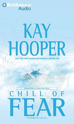 Audio Chill of Fear: A Bishop/Special Crimes Unit Novel Kay Hooper