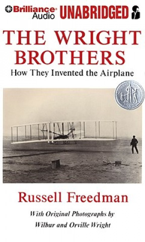 Audio The Wright Brothers: How They Invented the Airplane Russell Freedman