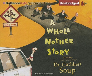 Audio A Whole Nother Story Cuthbert Soup