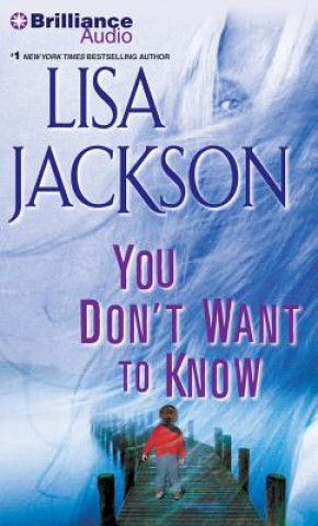 Audio You Don't Want to Know Lisa Jackson
