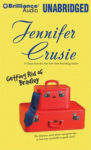 Audio Getting Rid of Bradley Jennifer Crusie