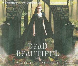 Audio  Dead Beautiful Yvonne Woon