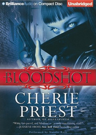 Audio Bloodshot Cherie Priest