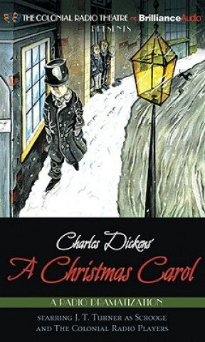 Hanganyagok Charles Dickens' "A Christmas Carol": A Radio Dramatization Charles Dickens
