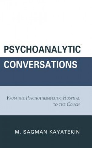 Kniha Psychoanalytic Conversations M. Sagman Kayatekin